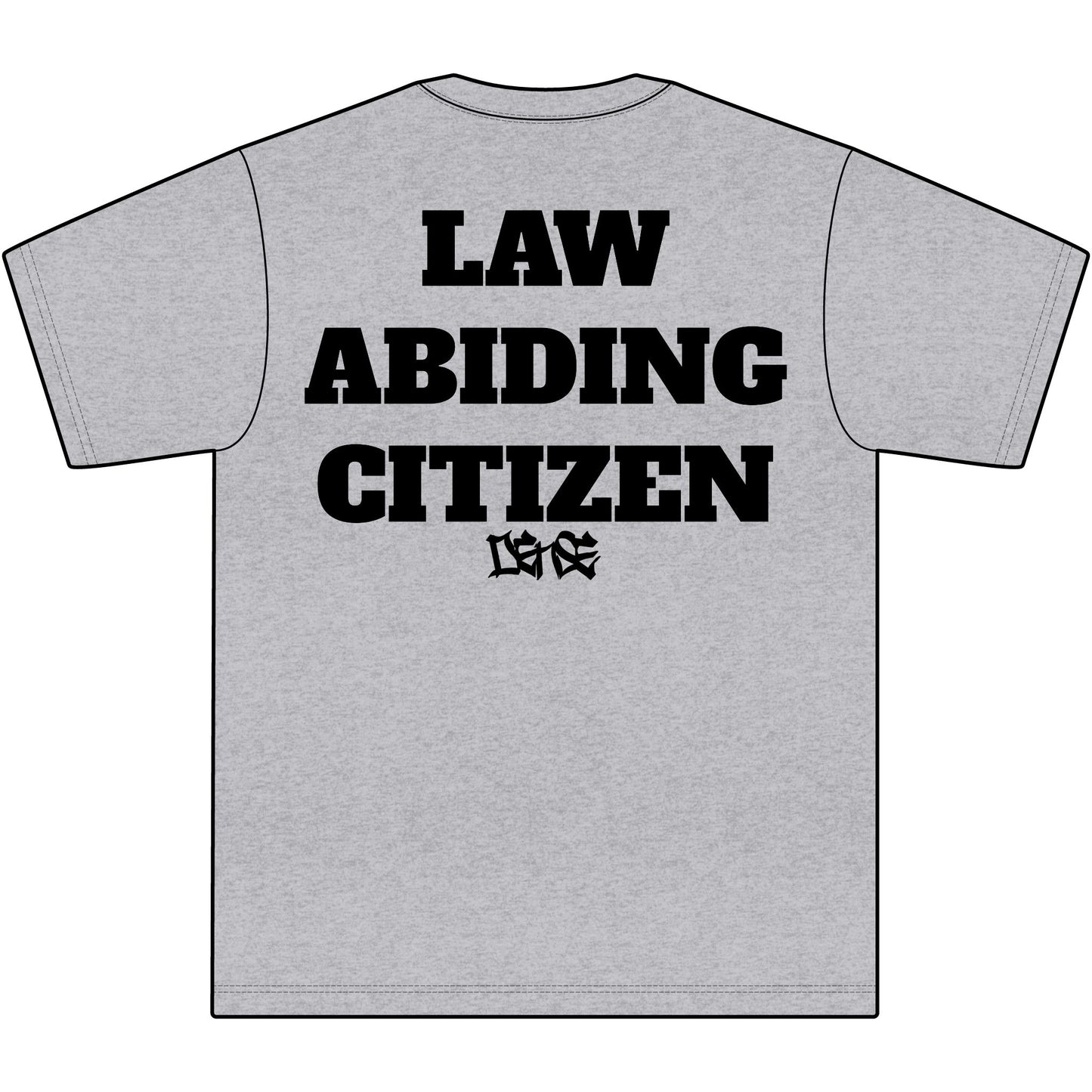 LAW ABIDING CITIZEN DENSE TEE - V2!